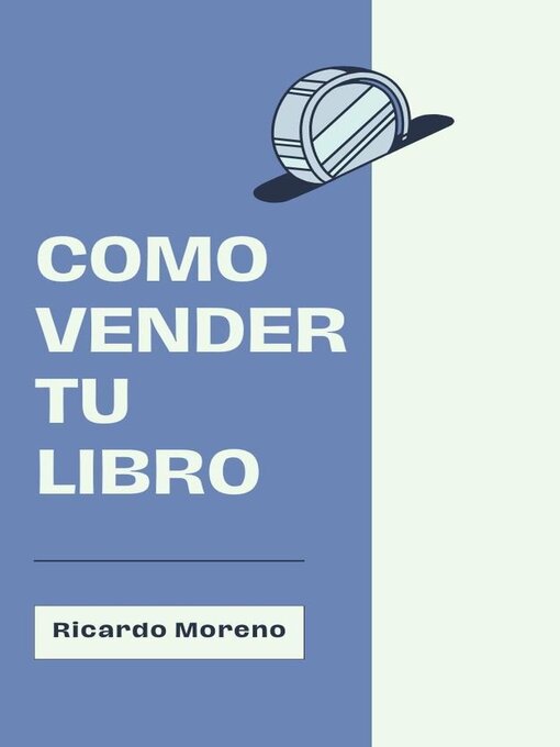 Title details for Como Vender tu Libro by Ricardo Moreno - Available